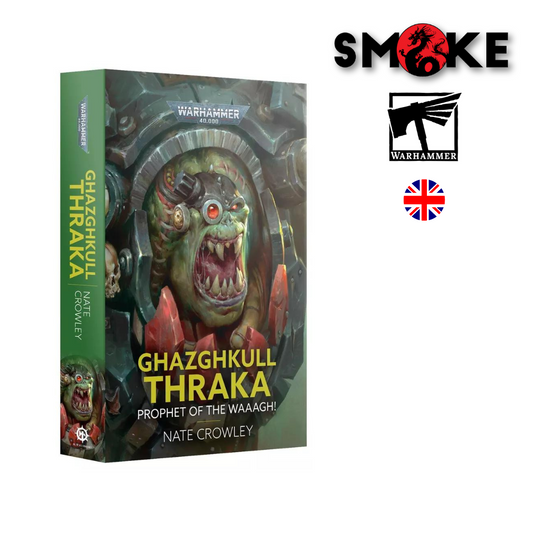 Warhammer 40k - Light Novel - Ghazghkull Thraka: Prophet of The Waaagh!